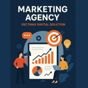 360° Maeketing agency by VectMax Digital Solution